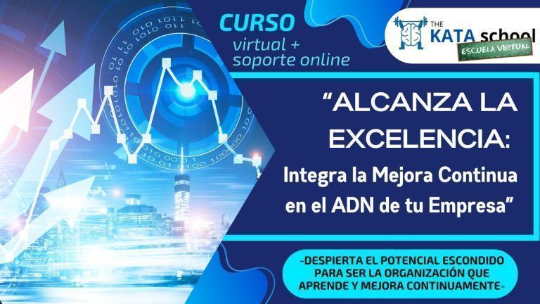 Curso online para adquirir las competencias básicas de mejora contínua (Kata de Mejora)